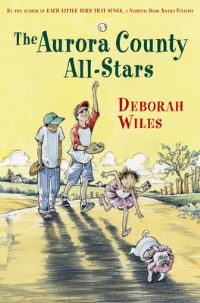 Book Cover for The Aurora County All-Stars by Deborah Wiles