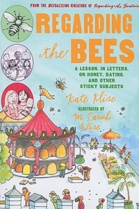 Book Cover for Regarding the Bees by Kate Klise