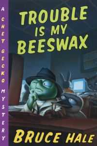 Book Cover for Trouble Is My Beeswax by Bruce Hale