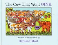 Book Cover for The The Cow That Went OINK by Bernard Most