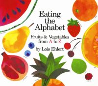 Book Cover for Eating the Alphabet by Lois Ehlert