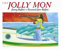 Book Cover for The Jolly Mon by Jimmy Buffett, Savannah Jane Buffett