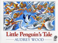 Book Cover for Little Penguin's Tale by Audrey Wood