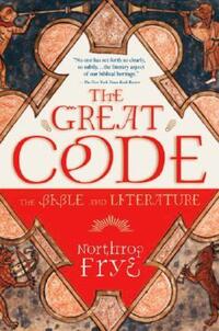 Book Cover for The Great Code by Northrop Frye