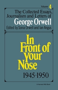 Book Cover for Collected Essays, Journalism And Letters Of George Orwell, Vol. 4, 1945-1950 by George Orwell