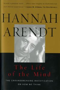 Book Cover for The Life of the Mind by Hannah Arendt