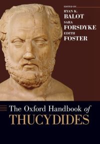 Book Cover for The Oxford Handbook of Thucydides by Sara Forsdyke, Edith Foster, Ryan K. Balot