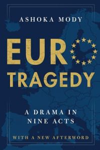 Book Cover for EuroTragedy by Ashoka Mody