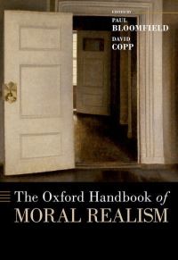 Book Cover for The Oxford Handbook of Moral Realism by Paul Bloomfield, David Copp