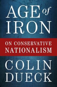Book Cover for Age of Iron by Colin Professor of Political Science, Professor of Political Science, George Mason University Dueck