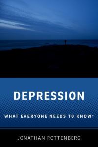 Book Cover for Depression by Jonathan Professor, Professor, Department of Psychology, University of South Florida Rottenberg