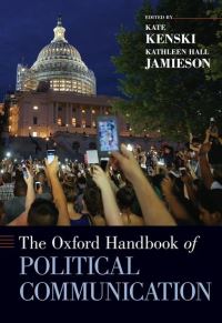 Book Cover for The Oxford Handbook of Political Communication by Kate Kenski, Kathleen Hall Jamieson
