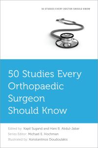 Book Cover for 50 Studies Every Orthopaedic Surgeon Should Know by Kapil Sugand, Hani B AbdulJabar, Michael E Hochman, Konstantinos Dougoulakis