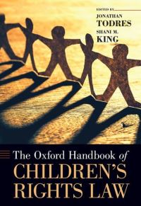 Book Cover for The Oxford Handbook of Children's Rights Law by Jonathan Todres, Shani M. King