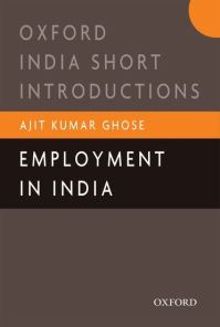 Book Cover for Employment in India by Professor Ajit Kumar Employment in India, Employment in India, Institute for Human Development, New Delhi Ghose