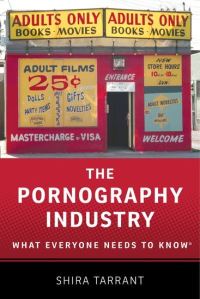 Book Cover for The Pornography Industry by Shira Tarrant