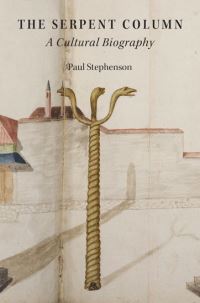 Book Cover for The Serpent Column by Paul Stephenson