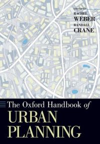 Book Cover for The Oxford Handbook of Urban Planning by Rachel Associate Professor of Urban Planning, Associate Professor of Urban Planning, College of Urban Planning and Publ Weber