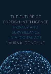 Book Cover for The Future of Foreign Intelligence by Laura K Donohue