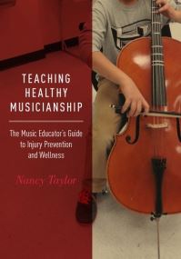 Book Cover for Teaching Healthy Musicianship by Nancy Taylor