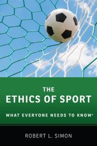 Book Cover for The Ethics of Sport by Robert L Simon