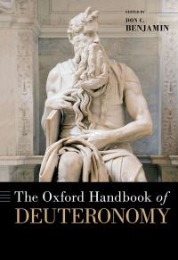 Book Cover for The Oxford Handbook of Deuteronomy by Don C. Benjamin