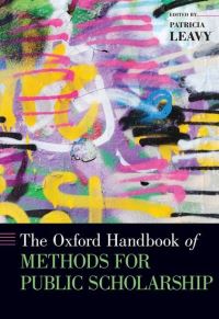 Book Cover for The Oxford Handbook of Methods for Public Scholarship by Patricia Leavy