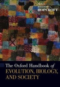 Book Cover for Oxford Handbook of Evolution, Biology, and Society by Dr Rosemary Professor, Professor, University of North Carolina, Charlotte Hopcroft