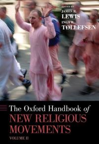 Book Cover for The Oxford Handbook of New Religious Movements by James R Professor of Religious Studies, Professor of Religious Studies, University of Tromso Lewis