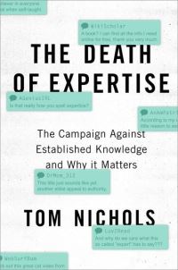 Book Cover for The Death of Expertise by Thomas M Nichols