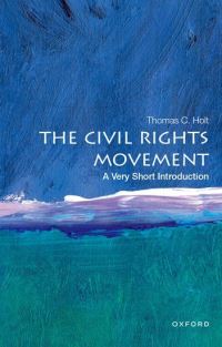 Book Cover for The Civil Rights Movement by Thomas C Holt