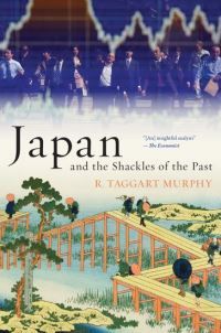 Book Cover for Japan and the Shackles of the Past by R Taggart Murphy