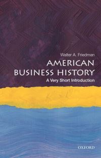 Book Cover for American Business History by Walter A Friedman