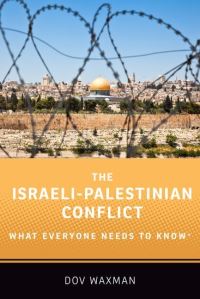 Book Cover for The Israeli-Palestinian Conflict by Dov Waxman