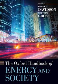 Book Cover for The Oxford Handbook of Energy and Society by Dr Debra J Professor, Professor, University of Alberta Davidson