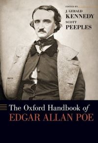 Book Cover for The Oxford Handbook of Edgar Allan Poe by J Gerald Kennedy, Scott Peeples