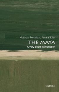 Book Cover for The Maya by Matthew Restall, Amara Solari
