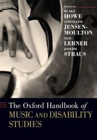 Book Cover for The Oxford Handbook of Music and Disability Studies by Blake Howe