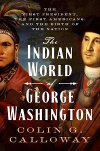 Book Cover for The Indian World of George Washington by Colin G Calloway