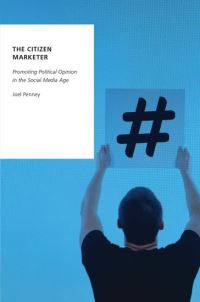 Book Cover for The Citizen Marketer by Joel Penney