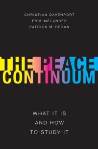 Book Cover for The Peace Continuum by Christian Davenport, Erik Melander, Patrick M Regan
