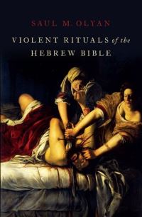 Book Cover for Violent Rituals of the Hebrew Bible by Saul M Olyan