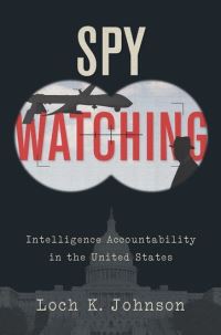 Book Cover for Spy Watching by Loch K Johnson