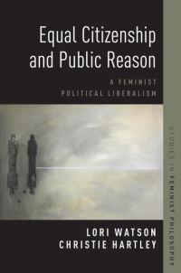 Book Cover for Equal Citizenship and Public Reason by Lori Watson, Christie Hartley