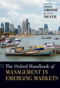 Book Cover for The Oxford Handbook of Management in Emerging Markets by Robert E Grosse, Klaus Meyer