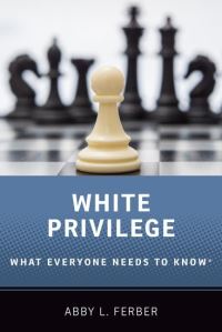 Book Cover for White Privilege by Abby L Ferber