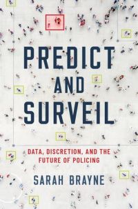 Book Cover for Predict and Surveil by Sarah Brayne