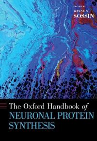 Book Cover for The Oxford Handbook of Neuronal Protein Synthesis by Wayne S. Sossin