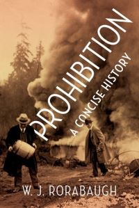 Book Cover for Prohibition by W J Rorabaugh