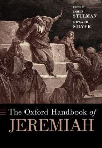 Book Cover for The Oxford Handbook of Jeremiah by Louis Stulman, Edward Silver
